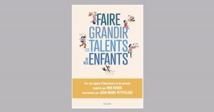 Faire grandir les talents de nos enfants