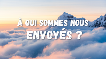 a qui sommes nous envoyes