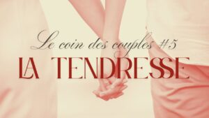 Le coin des couples tendresse