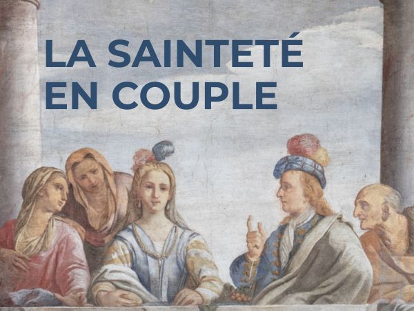 Colloque Saintete en couple